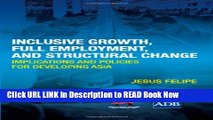 PDF Online Inclusive Growth, Full Employment and Structural Change: Implications and Policies for