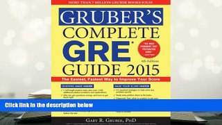 Best Ebook  Gruber s Complete GRE Guide 2015  For Full