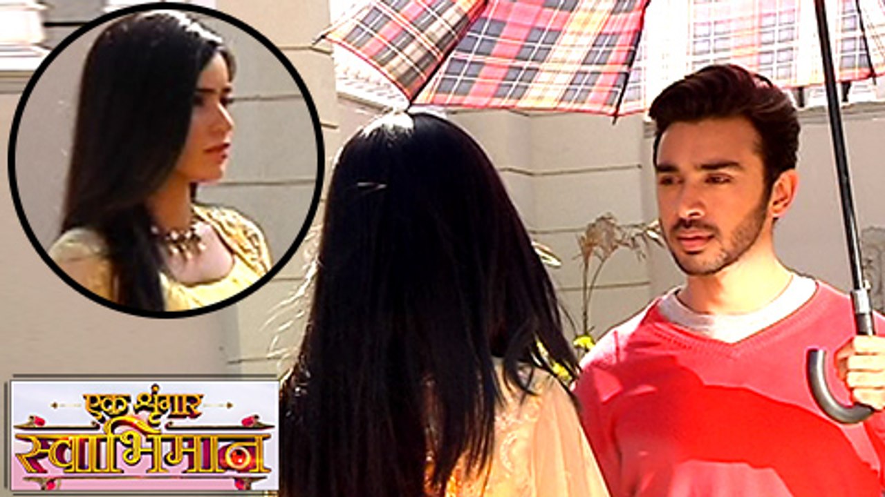 Karan and Naina's CUTE ROMANCE Under The Umbrella | Ek Shringaar Swabhimaan | एक शृंगार स्वाभिमान