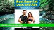 Best PDF  Real Easy Fat Loss and Abs: How to lose Fat and get Abs the Easy and Realistic Way