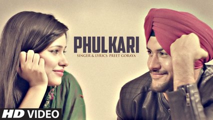 Video herunterladen: Phulkari Song HD Video Preet Goraya 2017 Latest Punjabi Songs