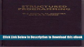 eBook Free Structured Programming (A.P.I.C. studies in data processing, no. 8) Free Audiobook