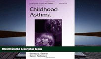 Download Childhood Asthma (Lung Biology in Health and Disease) Books Online