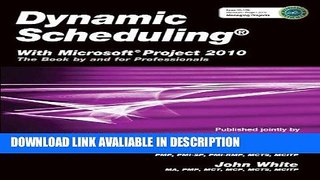 Audiobook Free Dynamic Scheduling with Microsoft Project 2010: The Book by and for Professionals