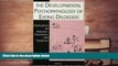 Download The Developmental Psychopathology of Eating Disorders: Implications for Research,