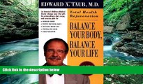 Best PDF  Balance Your Body, Balance Your Life: Total Health Rejuvenation [Download] Online