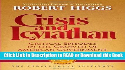 Best PDF Crisis and Leviathan: Critical Episodes in the Growth of American Government, 25th