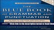 Read The Blue Book of Grammar and Punctuation: An Easy-to-Use Guide with Clear Rules, Real-World