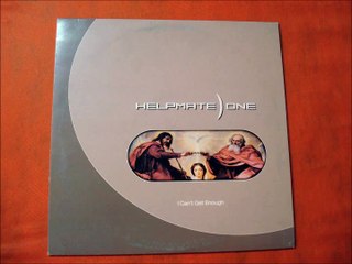HELPMATE ONE.(I CAN'T GET ENOUGH.(DANCETRAX VISSION.)(12''.)(2001.)