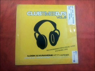 ILOGIK & M.RAMONE.(HIT IT HARDER.)(12''.)(2001.) CLUB TIME D.J.'S. VOL 6.