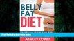Download [PDF]  Belly Fat Diet: Shed Excess Weight Lose Belly Fat For Health And Vitality Ashley