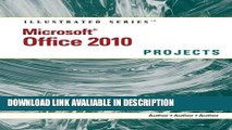 pdf online Microsoft Office 2010: Illustrated Projects (Illustrated (Course Technology)) Free