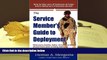 Popular Book  The Service Member s Guide to Deployment: What Every Soldier, Sailor, Airmen and