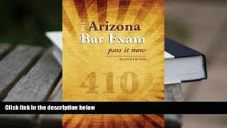 Best Ebook  The Arizona Bar Exam: Pass It Now  For Trial