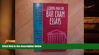 Best Ebook  Scoring High on Bar Exam Essays: 80 Full-Length Sample Bar Exam Questions  For Trial