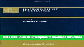 eBook Free Handbook of Insurance (Huebner International Series on Risk, Insurance and Economic