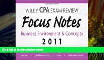 Best Ebook  Wiley CPA Examination Review Focus Notes: Business Environment and Concepts 2011  For