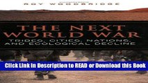 Download Free The Next World War: Tribes, Cities, Nations, and Ecological Decline Free ePub Download