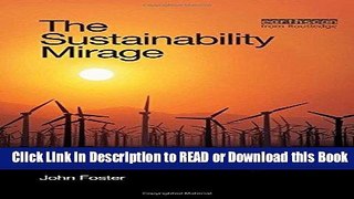 PDF Online The Sustainability Mirage: Illusion and Reality in the Coming War on Climate Change