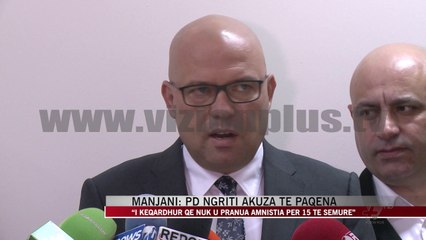 Manjani: PD ngriti akuza të paqena - News, Lajme - Vizion Plus