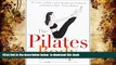 [PDF]  The Pilates Body: The Ultimate At-Home Guide to Strengthening, Lengthening and Toning Your