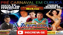 CD 2017 AO VIVO TREME TUDO VANGUARD NO SÍTIO PRÉ CARNAVAL EM CURUÇÁ DJ VALDO ALVES (18/20/2017)