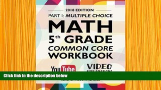 READ book Argo Brothers Math Workbook, Grade 5: Common Core Multiple Choice (5th Grade) 2017