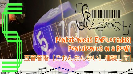 Petatonics In A Row Gt5| Pentas Engrenadas Gt5|五: ギター　の　五音音階［ごおんおんかい］連続して