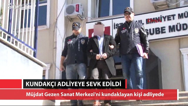 Müjdat Gezen Sanat Merkezi'ni kundaklayan kişi adliyeye sevk edildi