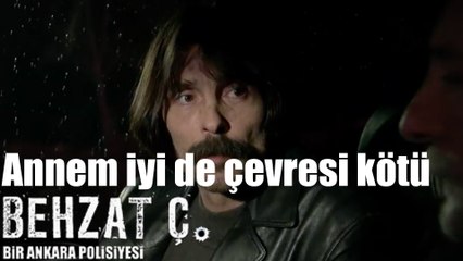 Behzat Ç. - Annem İyi De Çevresi Kötü