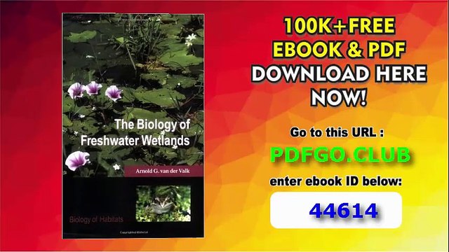 The Biology of Freshwater Wetlands (Biology of Habitats Series)