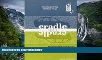 Popular Book  Cradle to Cradle: Remaking the Way We Make Things  For Full