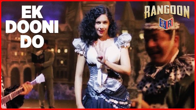 Ek Dooni Do - Rangoon [2017] Song By Rekha Bhardwaj FT. Shahid Kapoor & Saif Ali Khan & Kangana Ranaut [FULL HD]