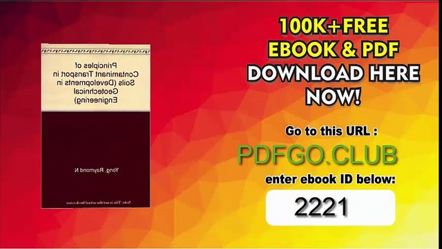 Principles of Contaminant Transport in Soils (Developments in Geotechnical Engineering)