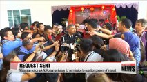 Malaysian police ask N. Korean embassy for permission to question persons of interest