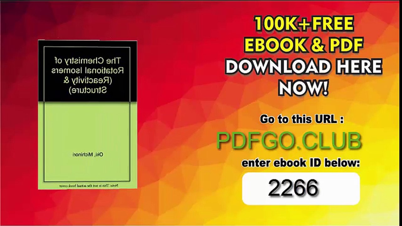 The Chemistry of Rotational Isomers (Reactivity and Structure) 1st Edition