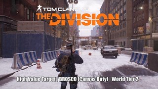 The Division: High Value Target | BROSCO (Canvas Duty) | World Tier 2