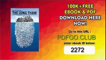 The Long Thaw_ How Humans Are Changing the Next 100,000 Years of Earth's Climate (Science Essentials)
