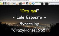 Lele Esposito - Ora mai (Sanremo 2017) (Syncro by CrazyHorse1965) Karabox - Karaoke
