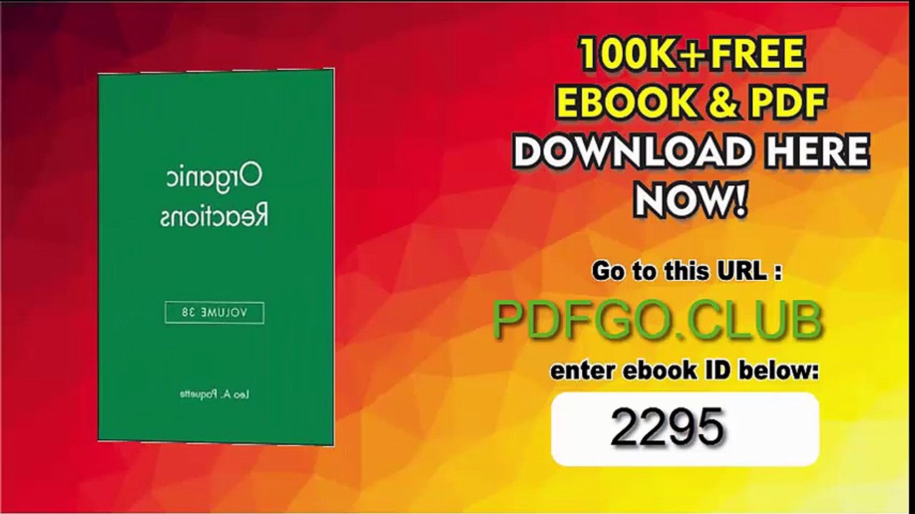 Volume 38, Organic Reactions 1st Edition