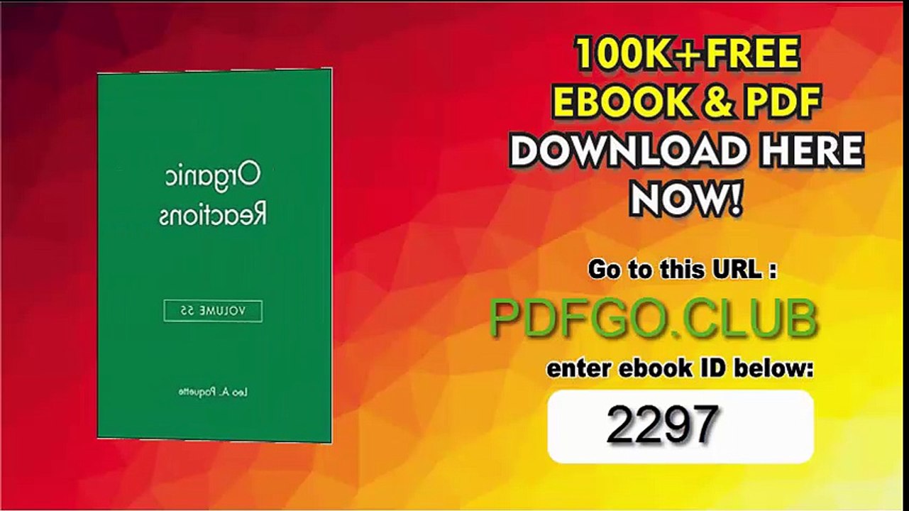 Volume 55, Organic Reactions 1st Edition