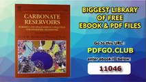 Carbonate Reservoirs, Volume 67, Second Edition_ Porosity and Diagenesis in a Sequence Stratigraphic Framework (Developments in Sedimentology)