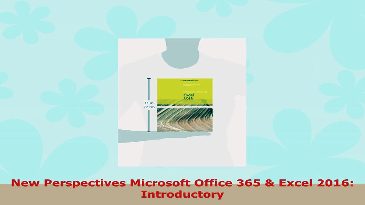 READ ONLINE  New Perspectives Microsoft Office 365  Excel 2016 Introductory