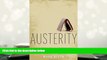 Best Ebook  Austerity: The History of a Dangerous Idea  For Online