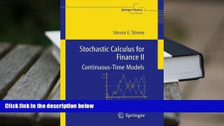 Best Ebook  Stochastic Calculus for Finance II: Continuous-Time Models (Springer Finance)  For Full