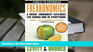Popular Book  Freakonomics: A Rogue Economist Explores the Hidden Side of Everything  For Kindle
