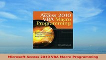 READ ONLINE  Microsoft Access 2010 VBA Macro Programming