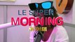 Le Supermorning - Serge Beynaud Part 2