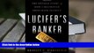 Best Ebook  Lucifer s Banker: The Untold Story of How I Destroyed Swiss Bank Secrecy  For Kindle