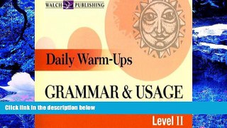 READ book Daily Warm-Ups: Grammar   Usage: Level II (Daily Warm-Ups) Walch Trial Ebook